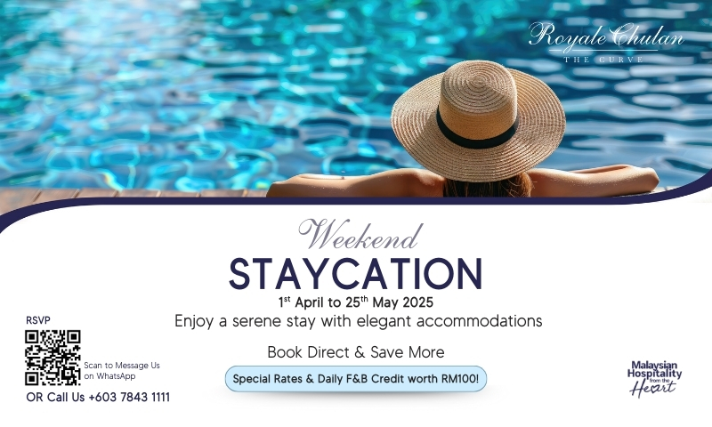Weekend Staycation Royale Chulan The Curve